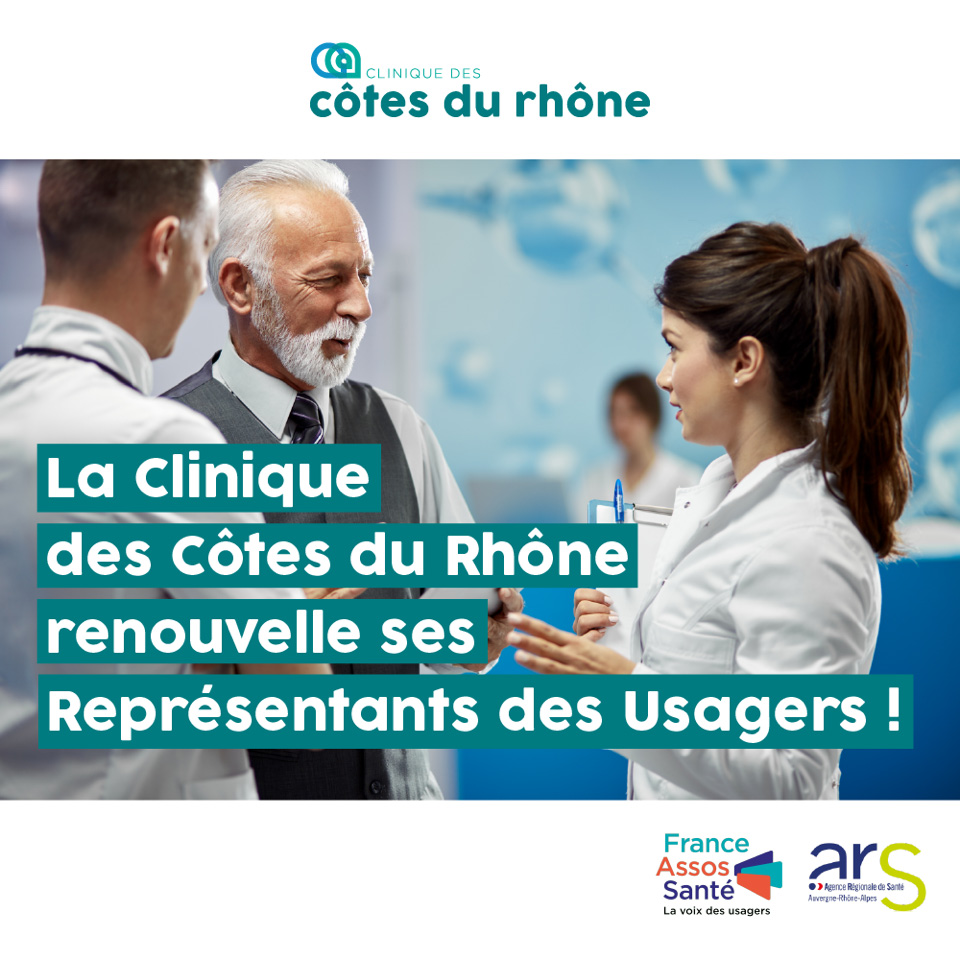 Lire la suite à propos de l’article La Clinique des Côtes du Rhône renouvelle ses Représentants des Usagers (RU) !